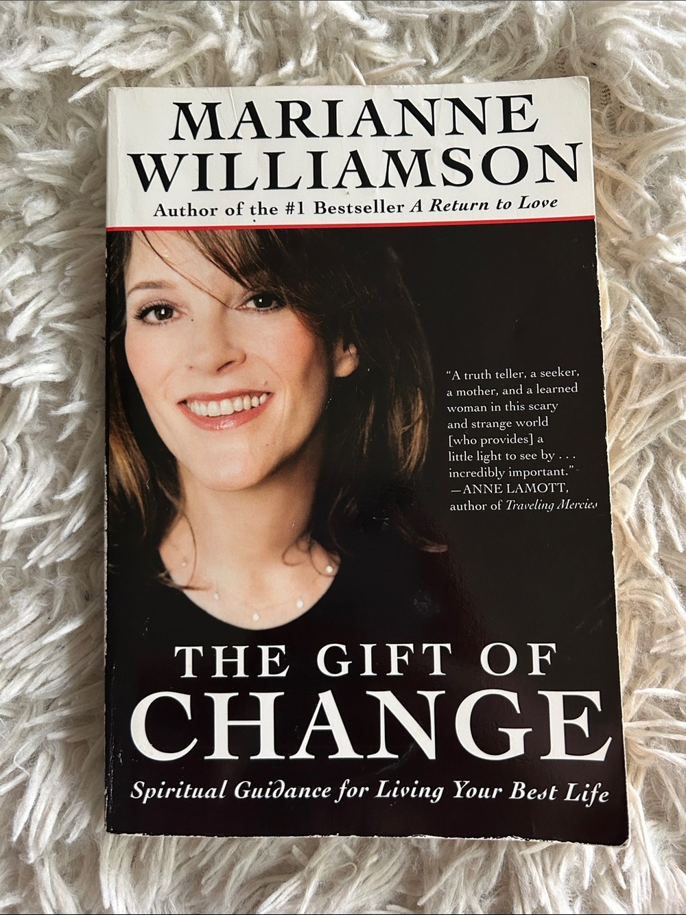 The Gift of Change Spiritual Guidance for Living Your Best Life, by Williamson